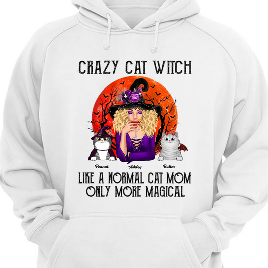 Crazy Cat Witch Like Normal Cat Mom More Magical Halloween Personalized Hoodie Sweatshirt