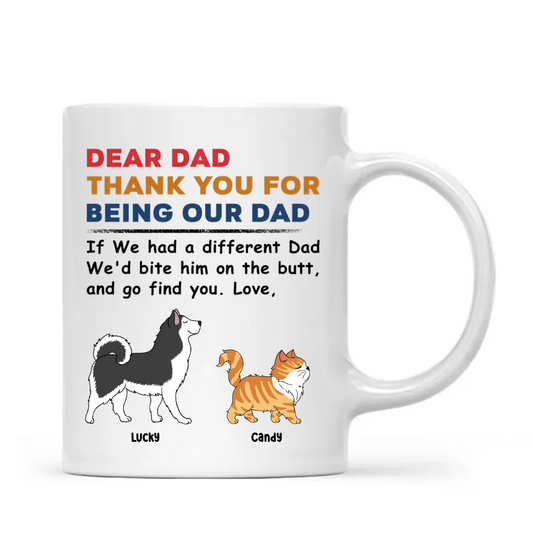 Pet Thank You For Being My Mom Dad - Funny Gift For Dog Lovers, Cat Lovers - Personalized Mug