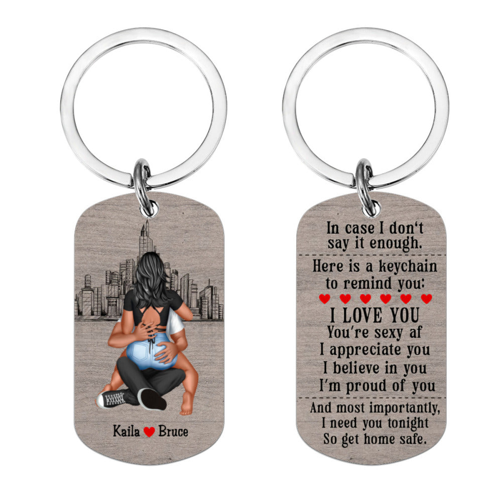 I Need You Tonight So Get Home Safe-Personalized Stainless Steel Keychain- Couple Gift- Keychain For Couple