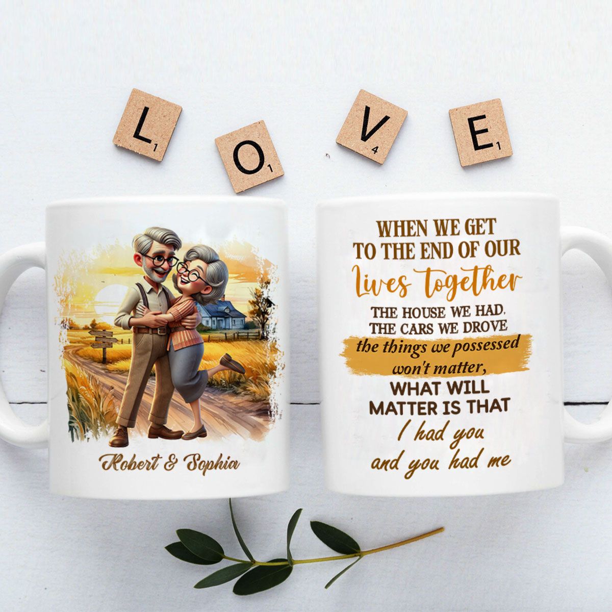 I Had You And You Had Me Happy Old Couple Personalized Mug, Anniversary Valentine's Day For Him, For Her, Husband, Wife