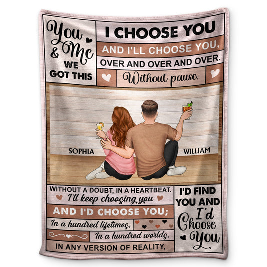 I Would Choose You In A Hundred Life Time - Anniversary Gift For Spouse, Husband, Wife - Personalized Fleece Blanket