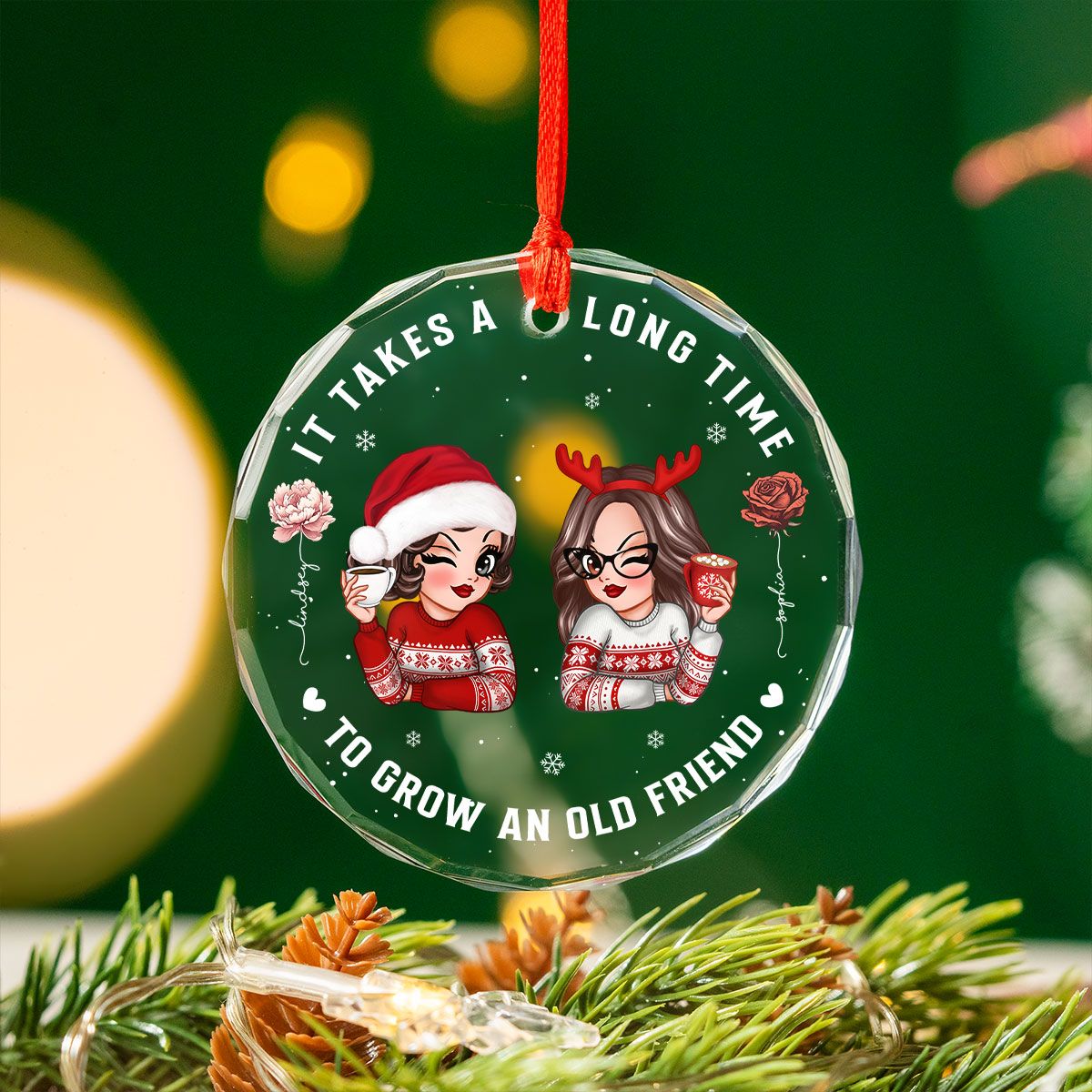 It Takes A Long Time To Grow An Old Friend Personalized Glass Ornament, Christmas Gift For Best Friend