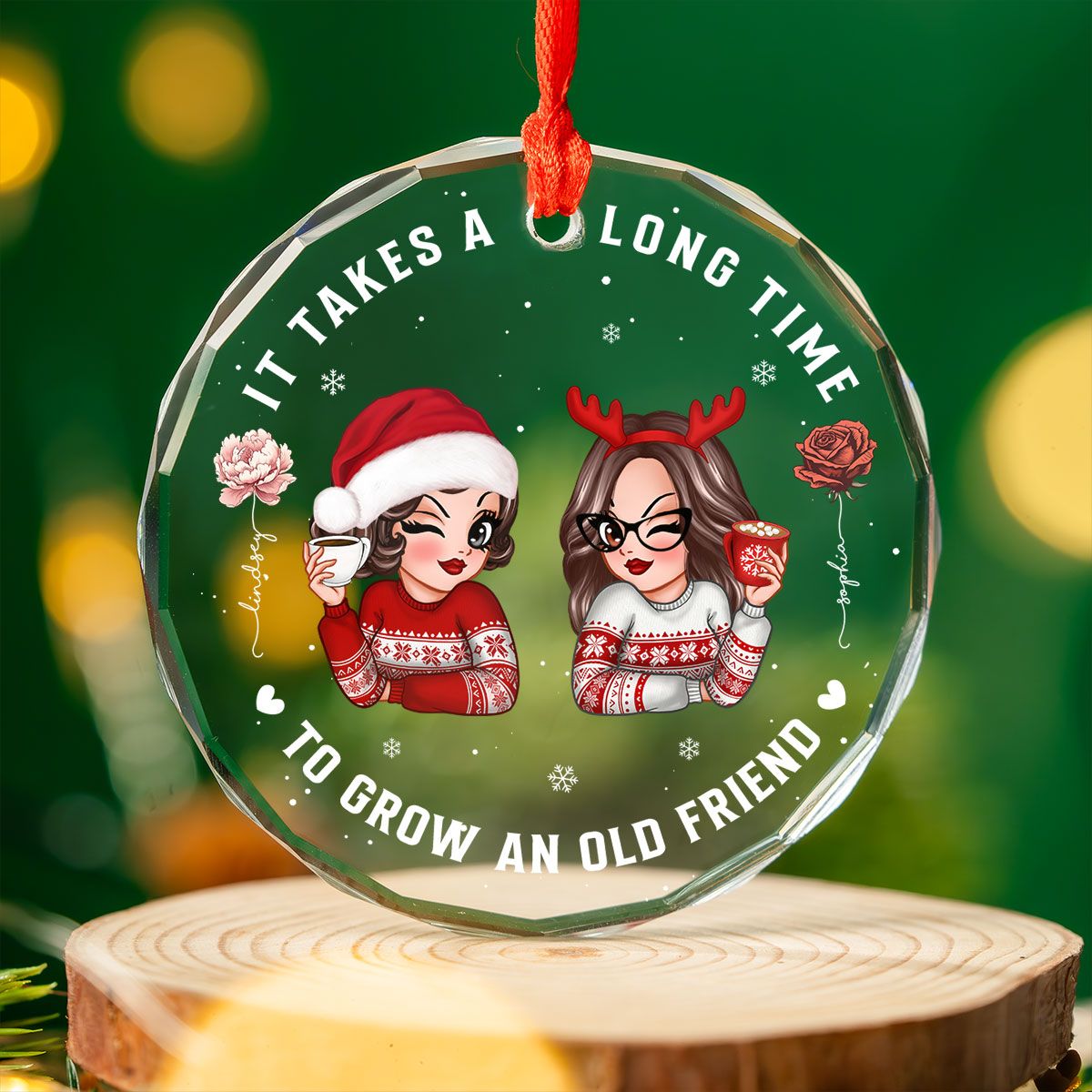 It Takes A Long Time To Grow An Old Friend Personalized Glass Ornament, Christmas Gift For Best Friend