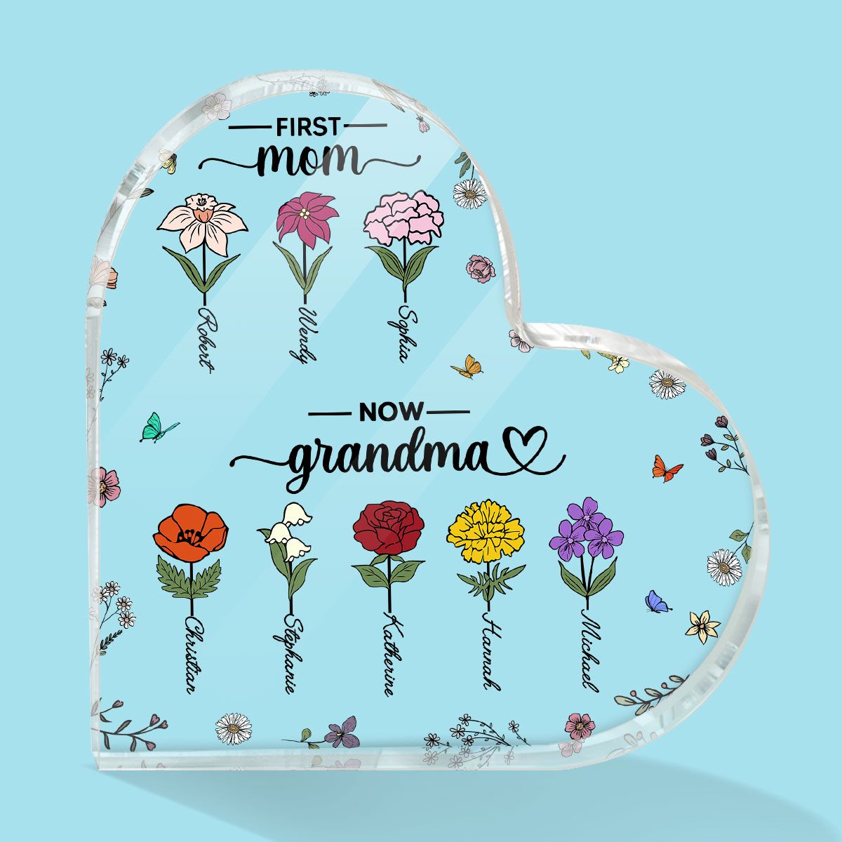 First Mom Now Grandma Birth Month Flower Personalized Acrylic Heart Plaque
