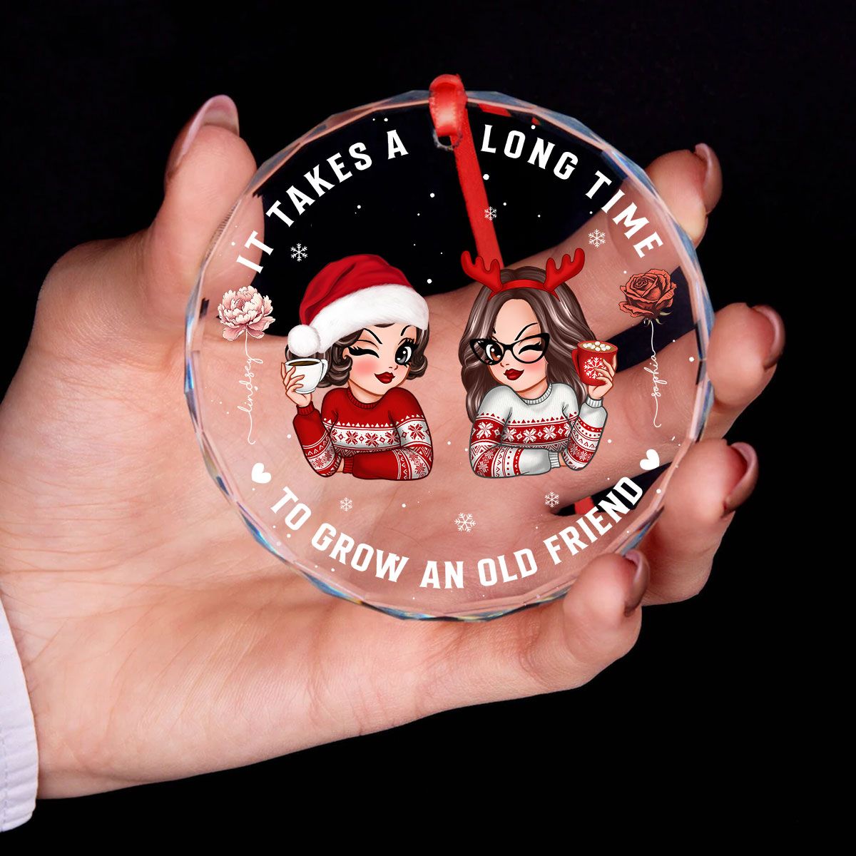 It Takes A Long Time To Grow An Old Friend Personalized Glass Ornament, Christmas Gift For Best Friend