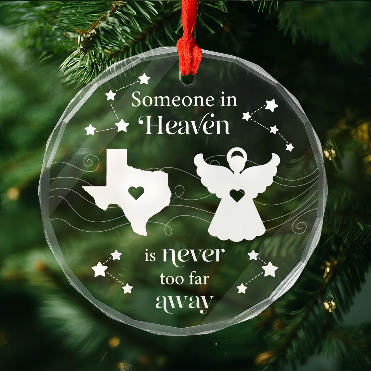 Someone In Heaven Is Never Too Far Away Memorial Keepsake Personalized Glass Ornament