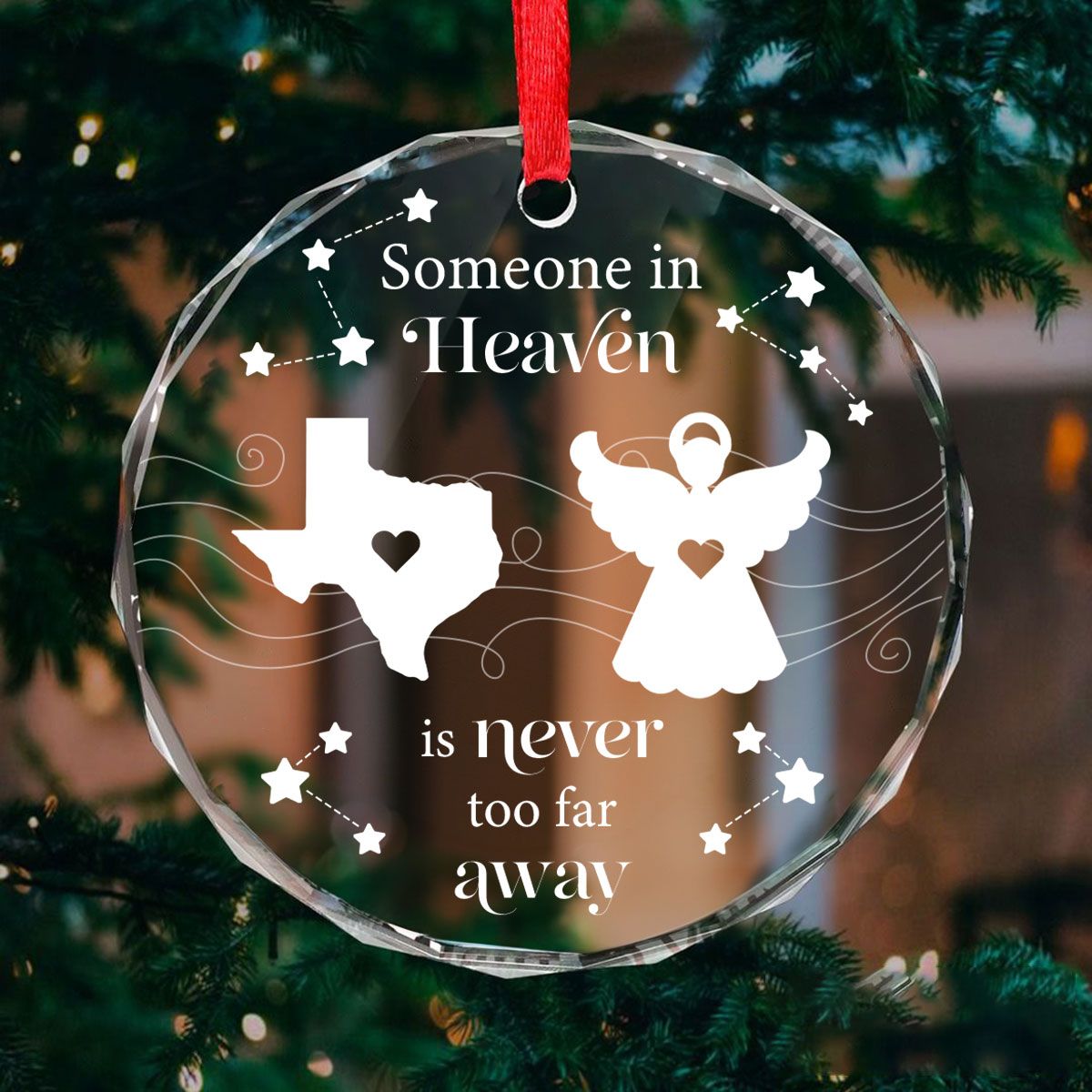 Someone In Heaven Is Never Too Far Away Memorial Keepsake Personalized Glass Ornament