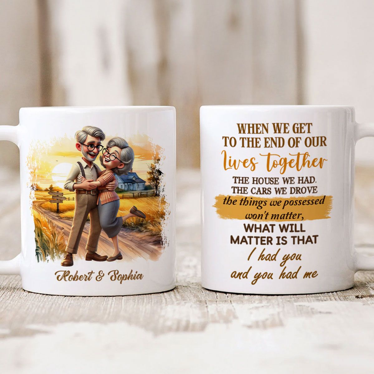 I Had You And You Had Me Happy Old Couple Personalized Mug, Anniversary Valentine's Day For Him, For Her, Husband, Wife