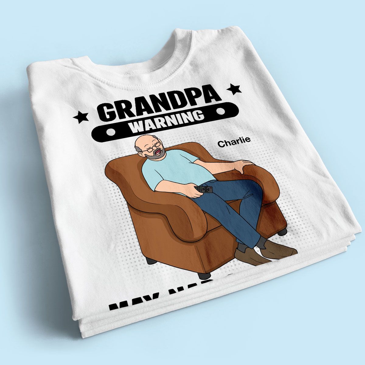 Grandpa Warning May Nap Suddenly At Any Time Funny Gift For Husband Dad Grandpa Personalized Light Color Shirt