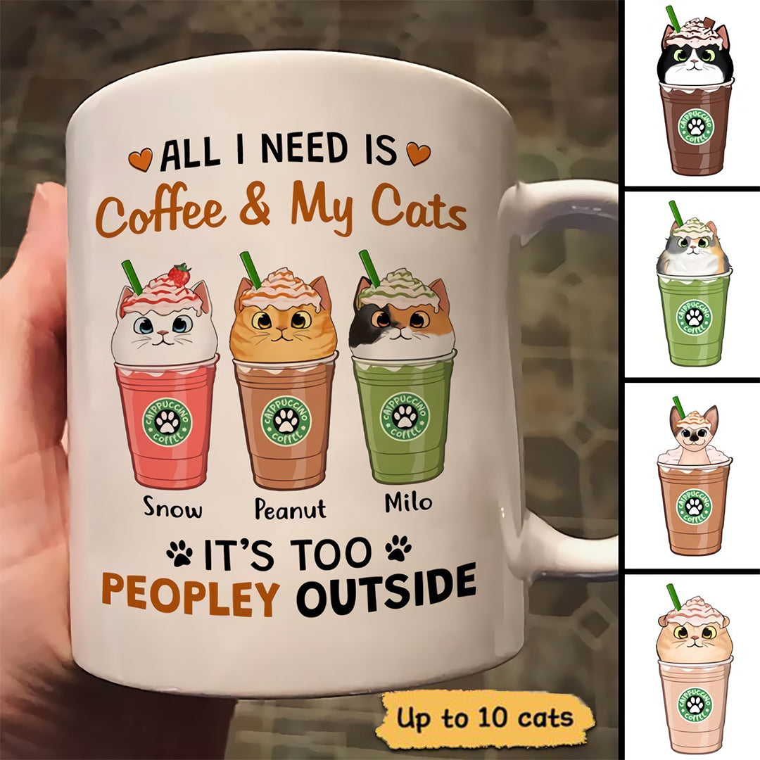 All I Need Coffee And Cats Catpuccino Personalized Mug (Double-sided Printing)