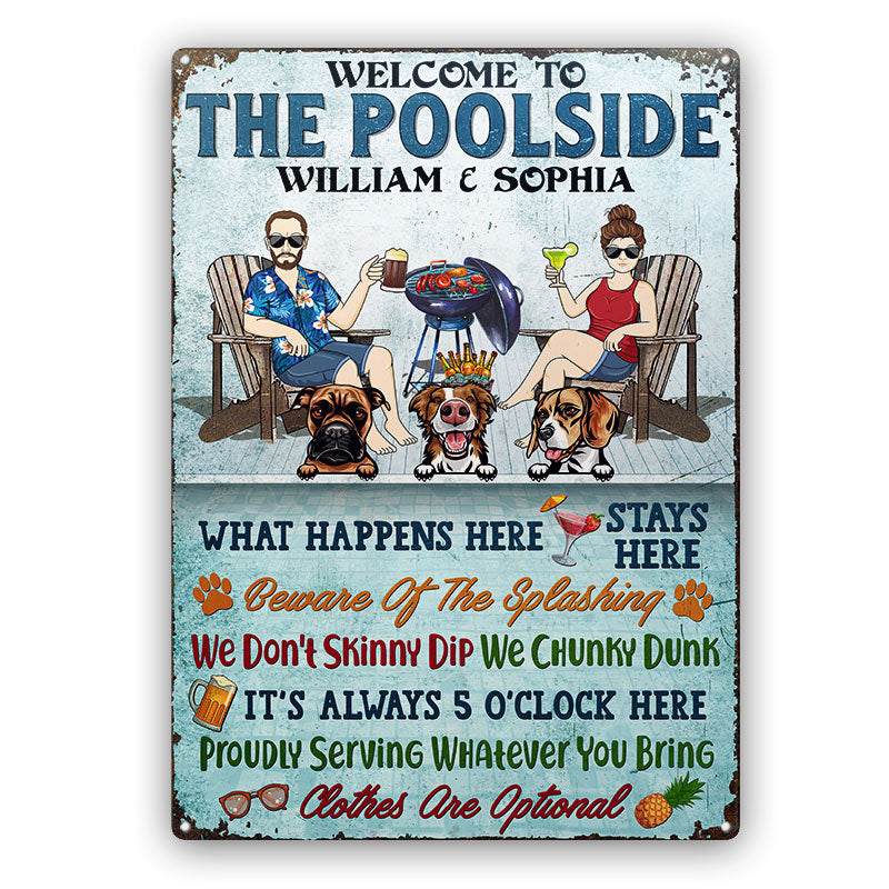 Welcome To The Poolside What Happens Here Stays Here Couple Dog Lovers - Backyard Sign - パーソナライズされたカスタムクラシックメタルサイン