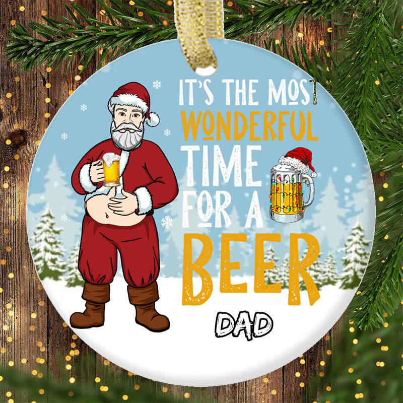 Most Wonderful Time For A Beer Dad Grandpa Santa Personalized Christmas Ornaments