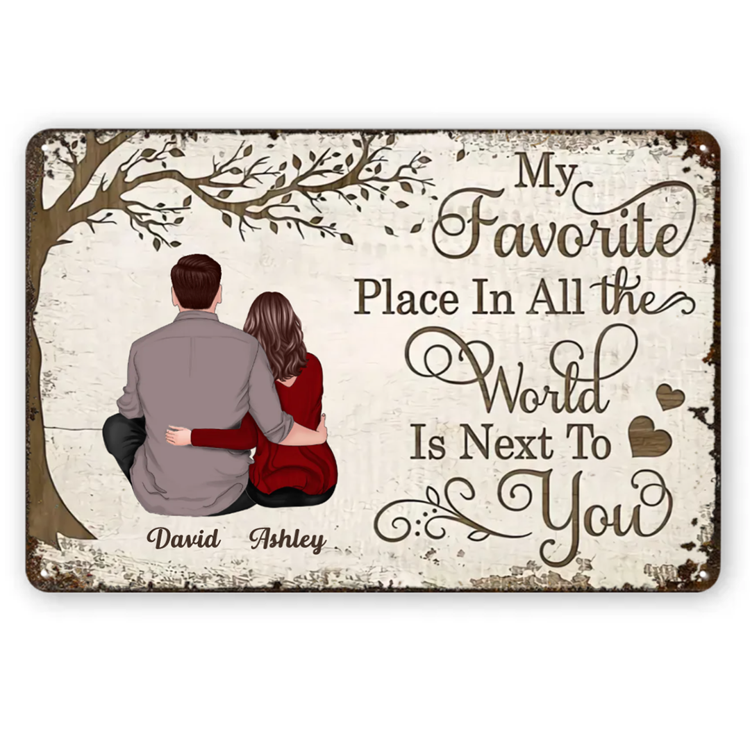 My Favorite Place Couple Gift Personalized Metal Signs