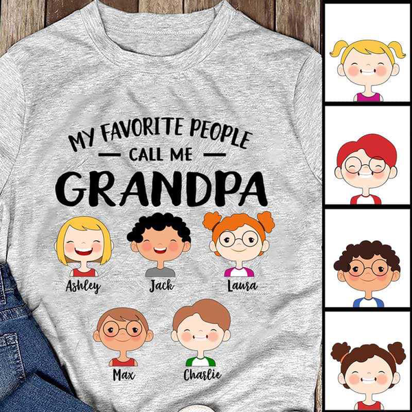 Favorite People Call Me Dad Mom Grandpa Grandma Cute Kid Personalized Shirt