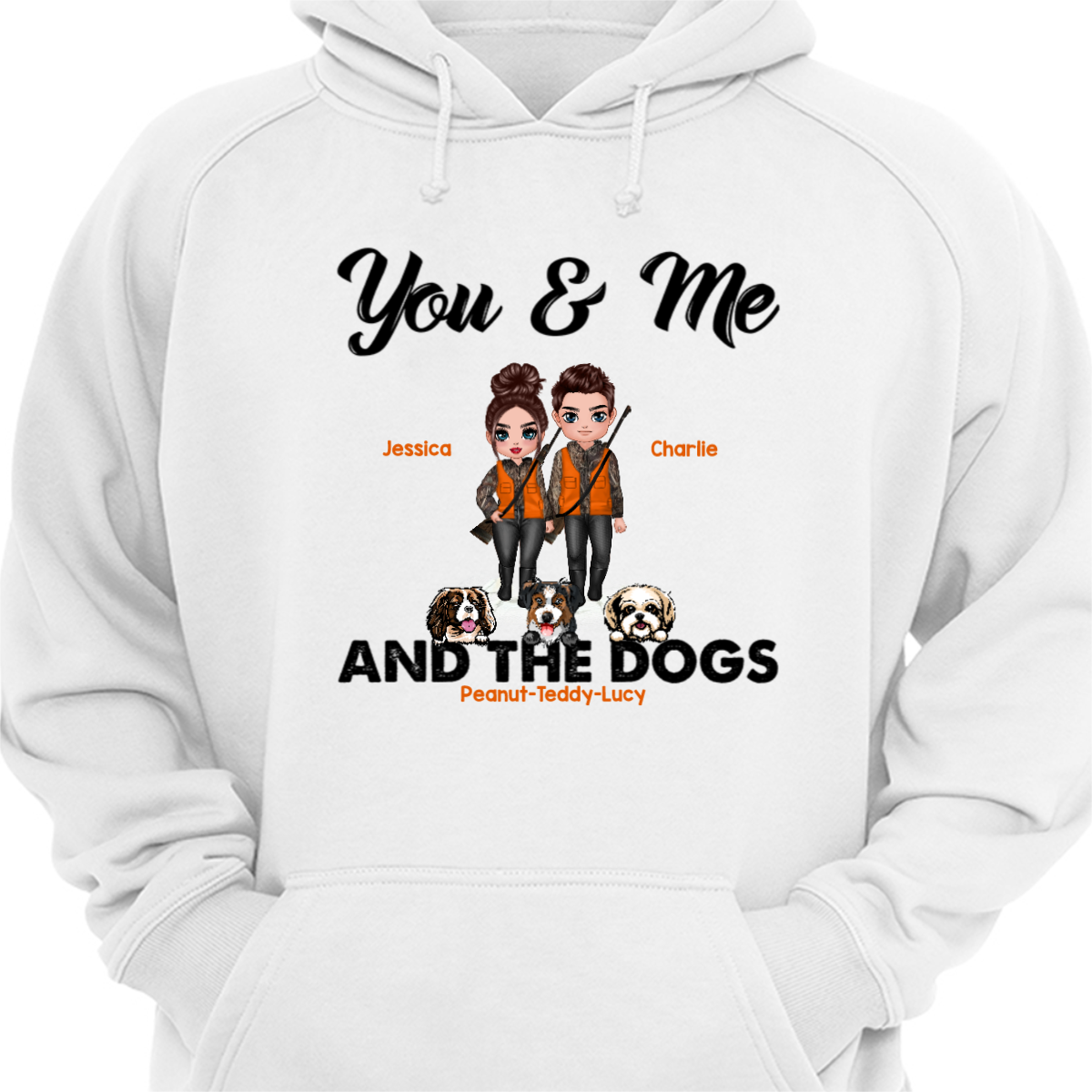 You Me And Dogs Hunting Couple Valentine‘s Day Gift Personalized Hoodie Sweatshirt