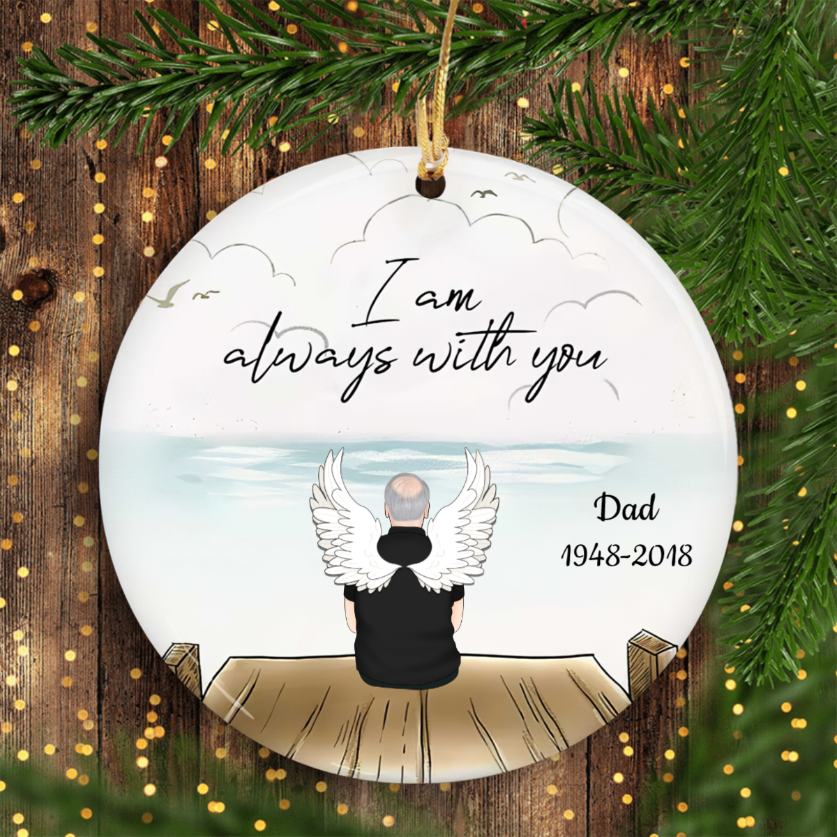 I Am Always With You, Man, Custom Ornaments