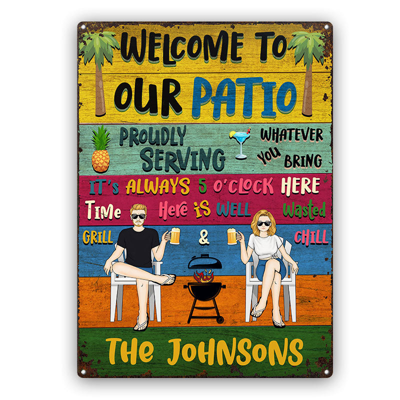 Patio Welcome Grilling Chilling - Gift For Couples - Personalized Custom Classic Metal Signs
