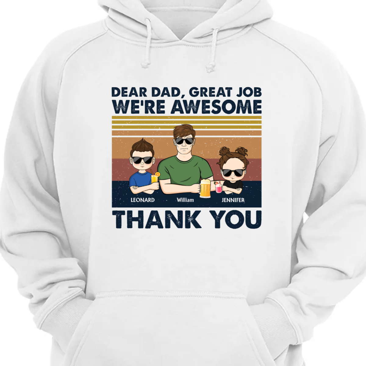 Dear Dad Great Job We're Awesome Thank You Young - Father Gift - Personalized Custom Hoodie Sweatshirt
