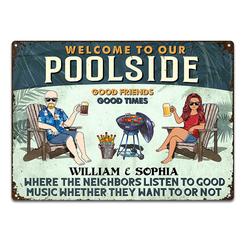 Poolside Vintage Grilling Listen To The Good Music Couple Husband Wife Pride - Backyard Sign - Personalized Custom Classic Metal Signs