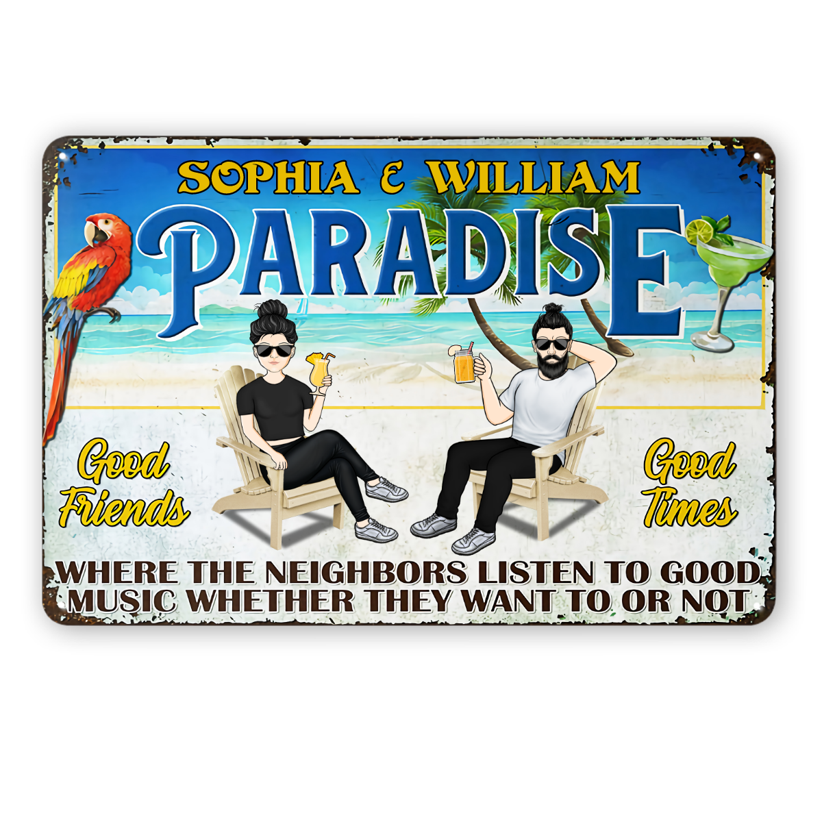 Paradise Where The Neighbors Listen - Backyard Garden Decoration - Personalized Custom Classic Metal Signs