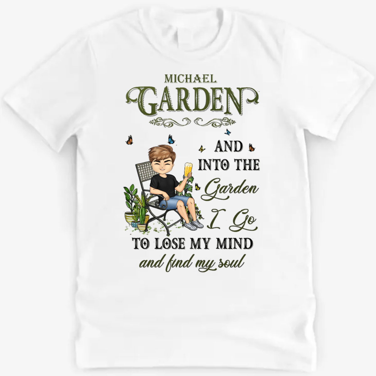 And Into The Garden I Go Gardening - Personalized Classic Tee