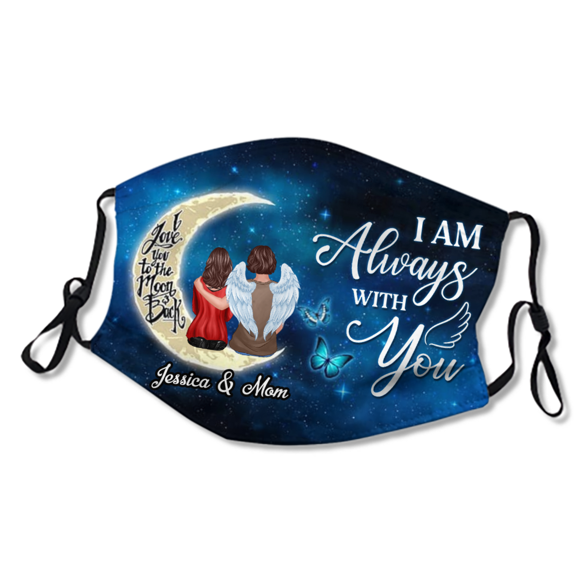 Always With You Moon Butterfly Personalized Masks
