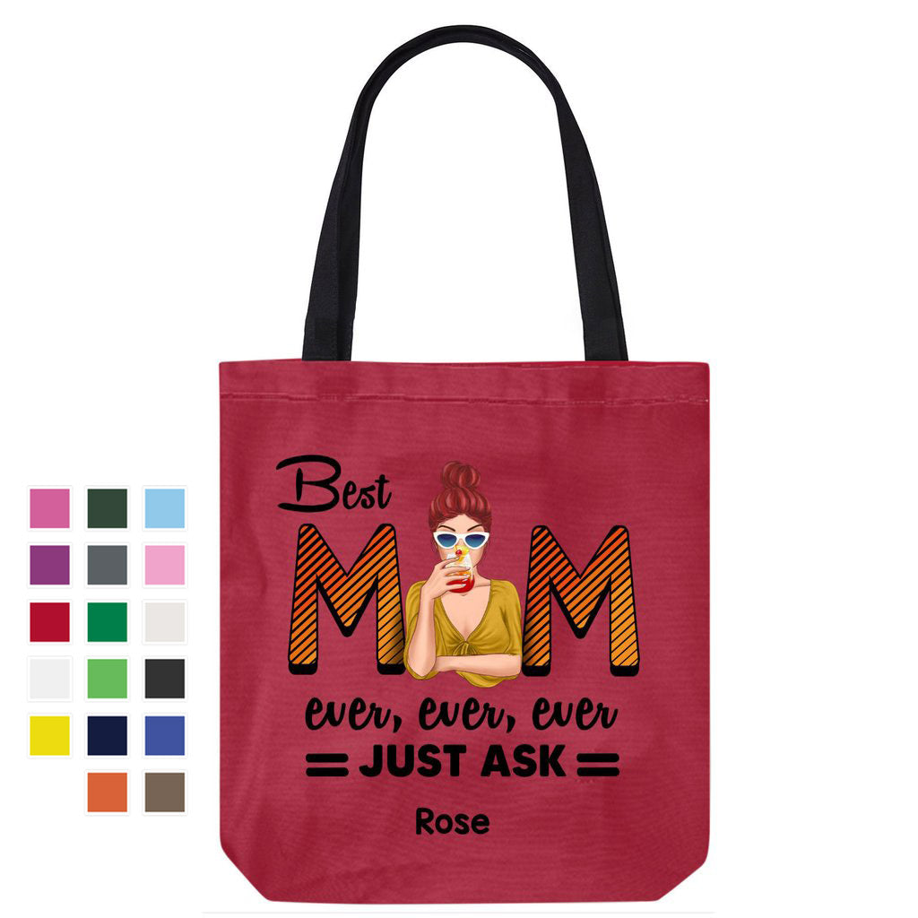 Best Mom Ever Just Ask Personalized Canvas Bag