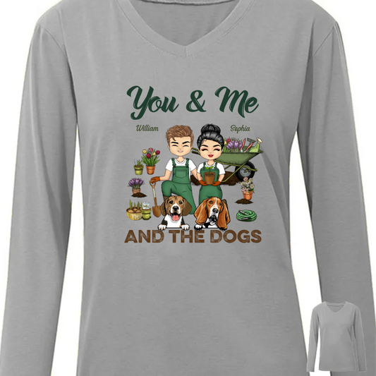 Garden Couple You & Me And The Dogs - Gift For Couples And Dog Lovers - Personalized Custom Long Sleeve Shirt