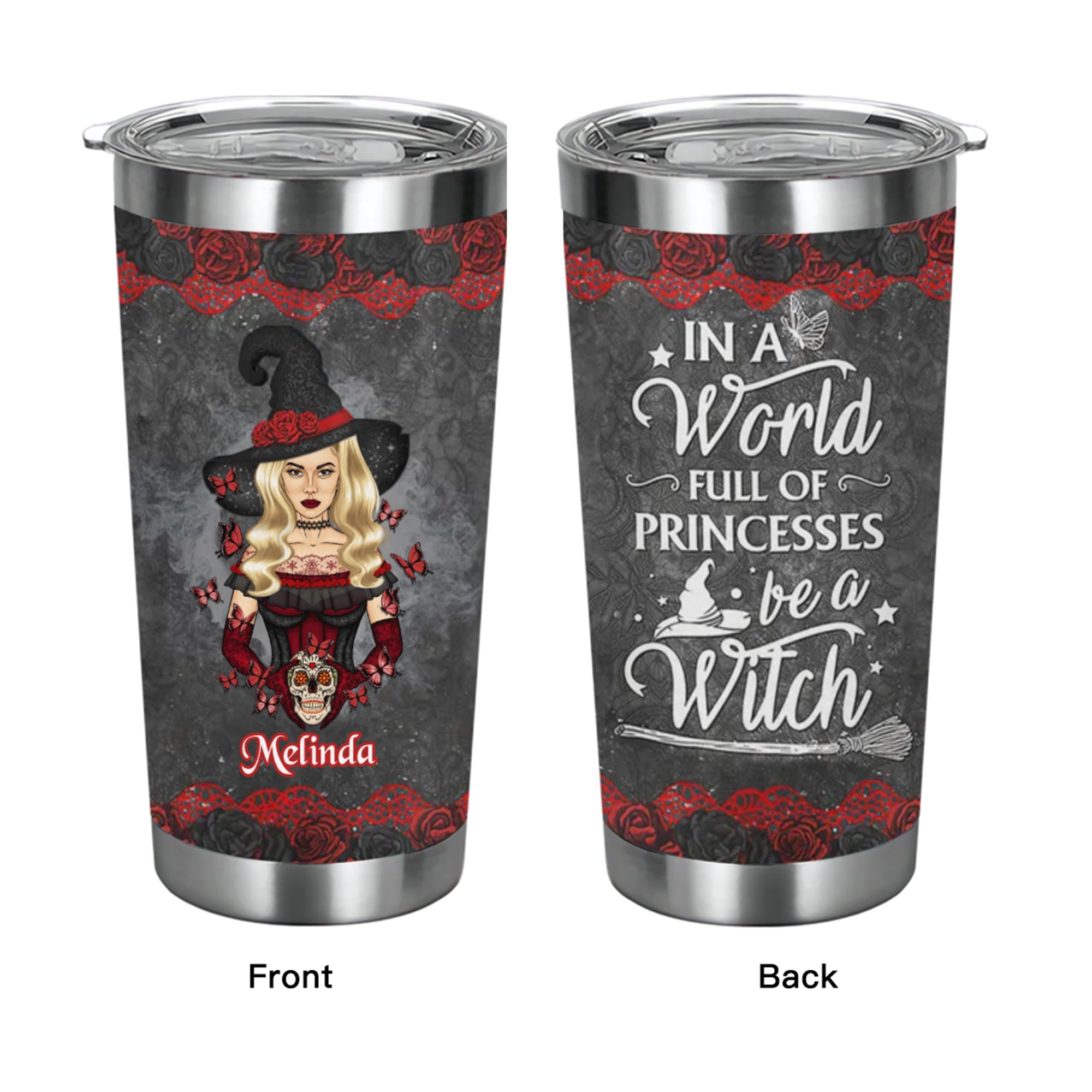 Sugar Skull Be A Witch - Gift For Yourself - Personalized Custom Tumbler