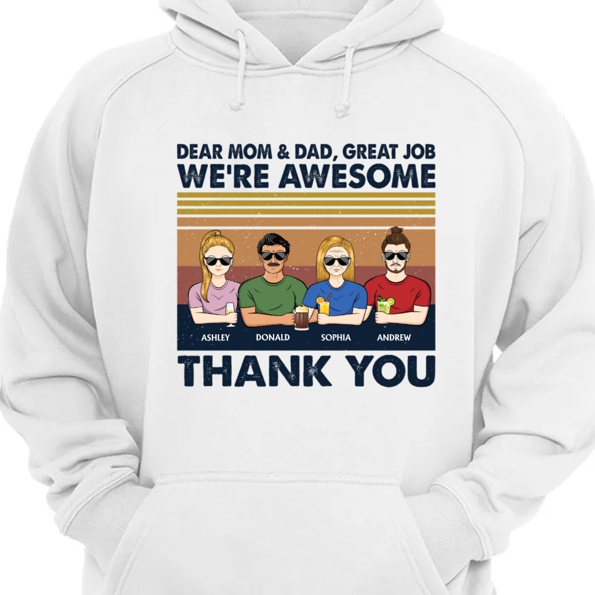 Dear Dad And Mom Great Job I'm Awesome Thank You - Father Gift - Personalized Custom Hoodie Sweatshirt