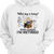 What Day Is Today Who Cares Retired - Retirement Gift - Personalized Custom Hoodie Sweatshirt