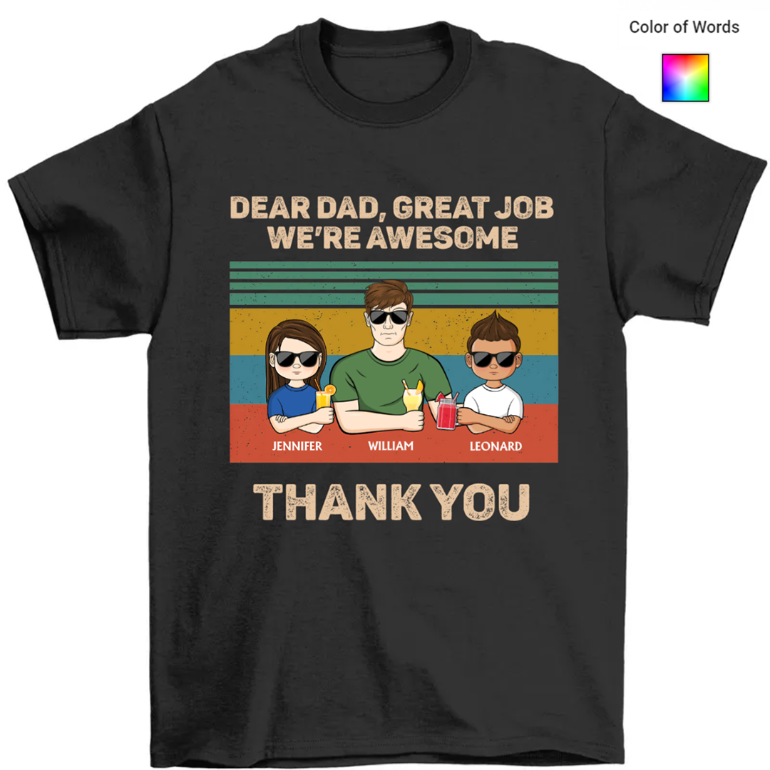 Dear Dad Great Job We're Awesome Personalized Words T-Shirt