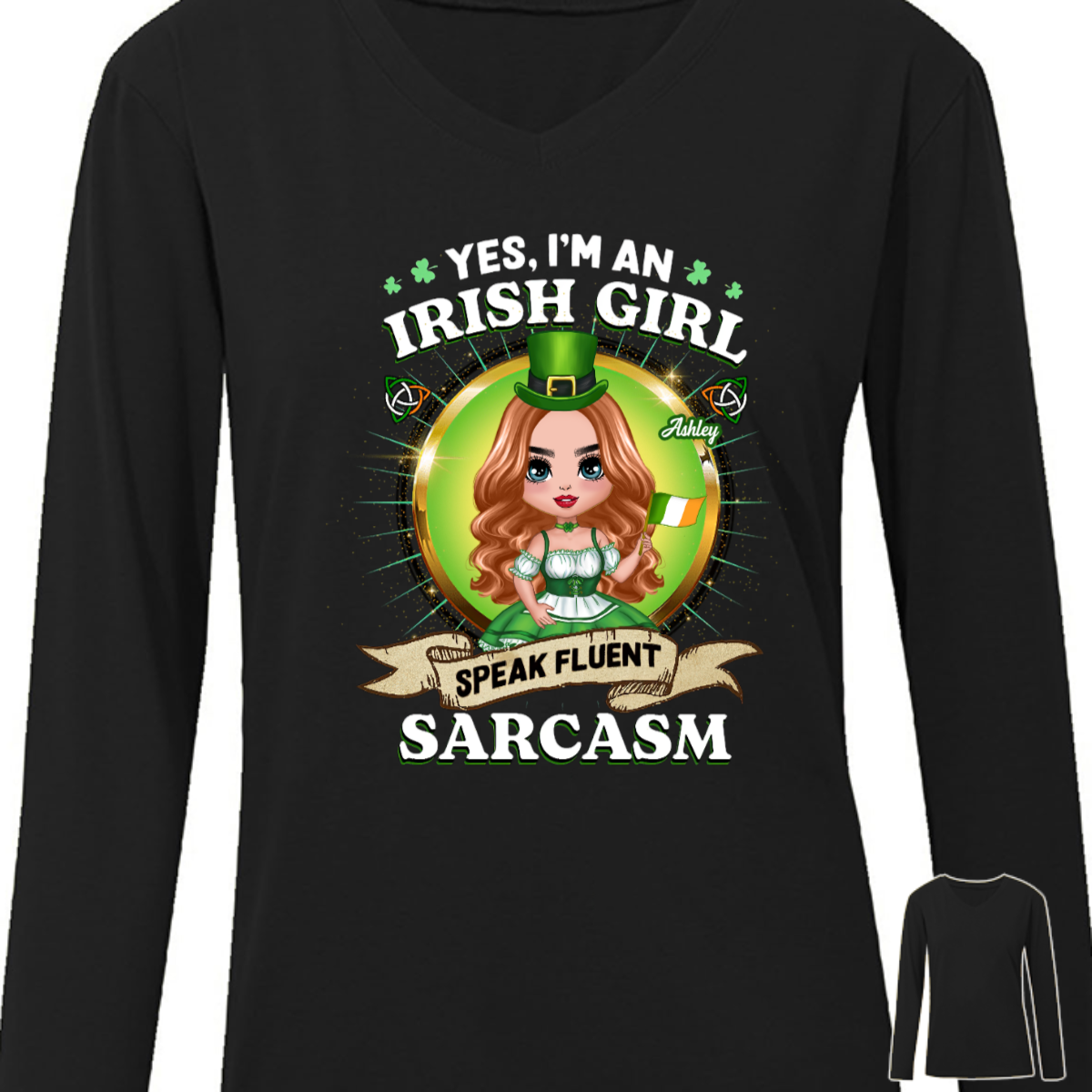 Irish Girl Speaks Fluent Sarcasm Personalized Long Sleeve Shirt