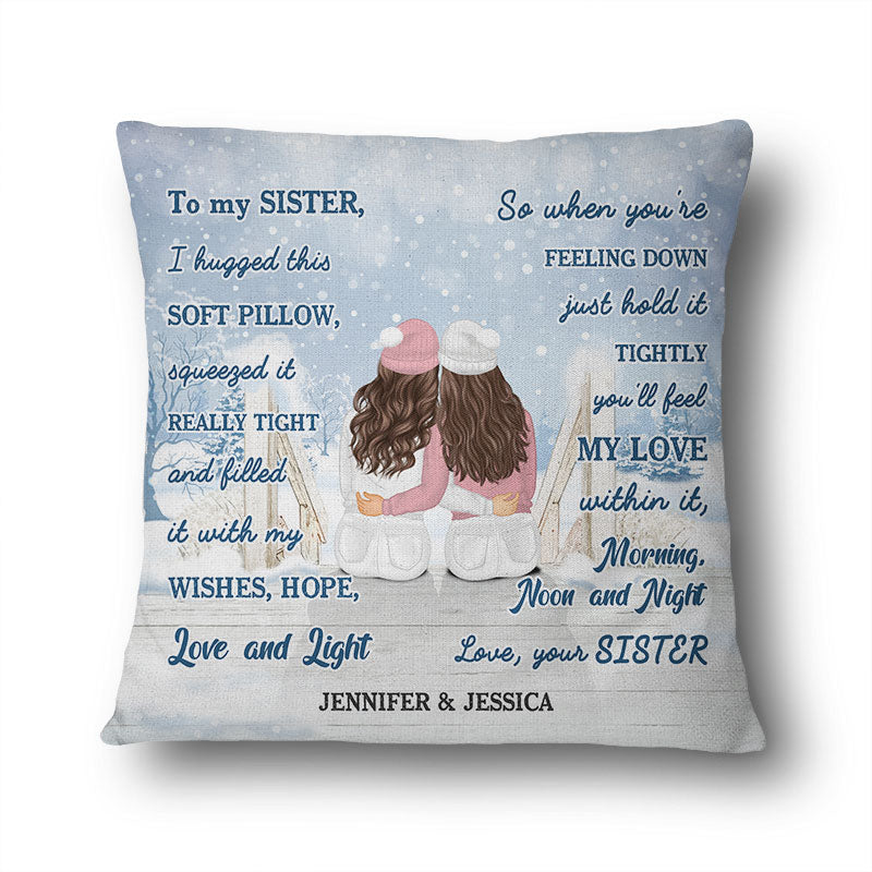 Christmas I Hugged This Soft Pillow - Gift For Sisters - Personalized Custom Pillow