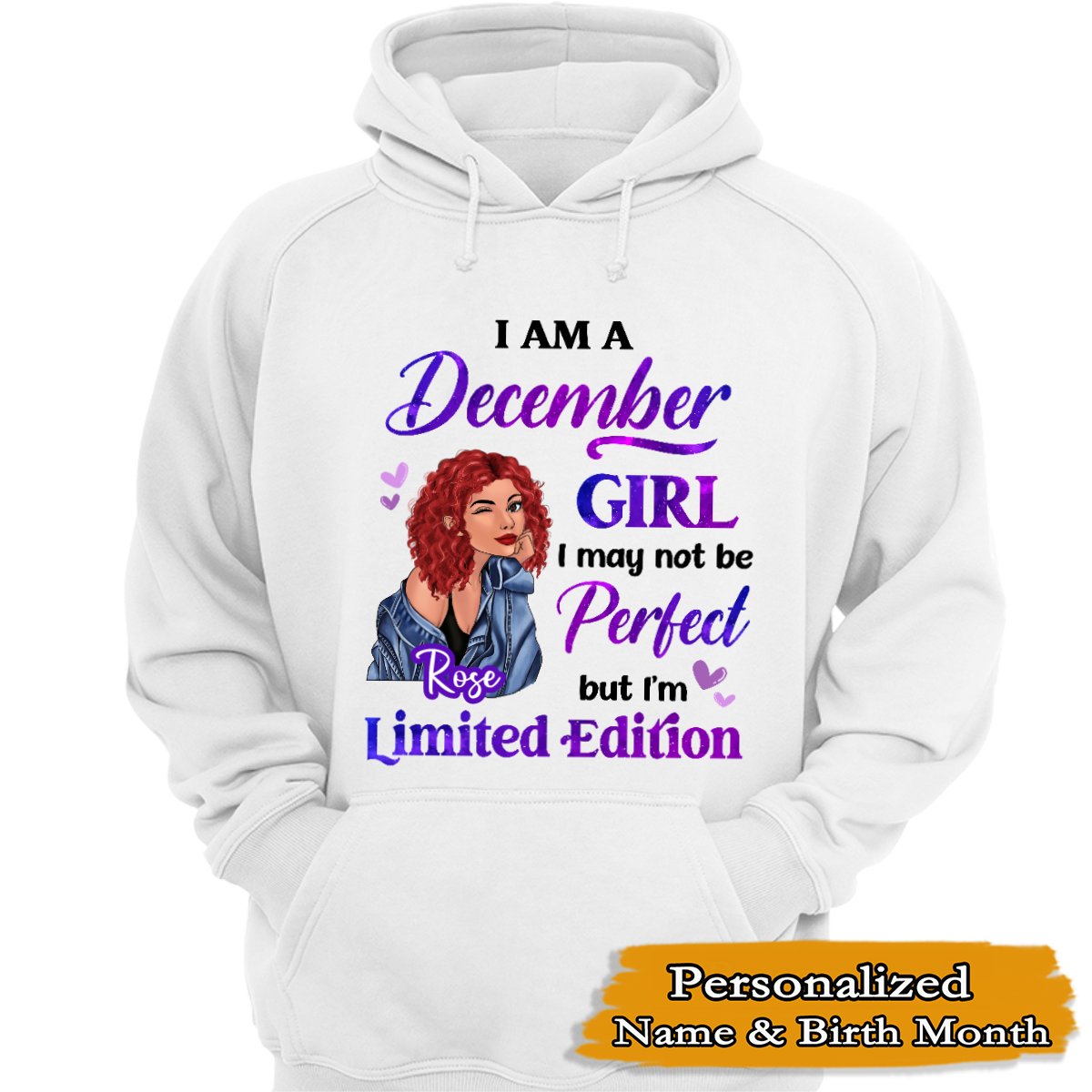 Birthday Gift Birth Month Fashion Girl Limited Edition Personalized Hoodie Sweatshirt