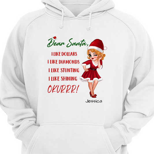 Pretty Woman Dear Santa I Like Personalized Shirt Hoodie Sweatshirt