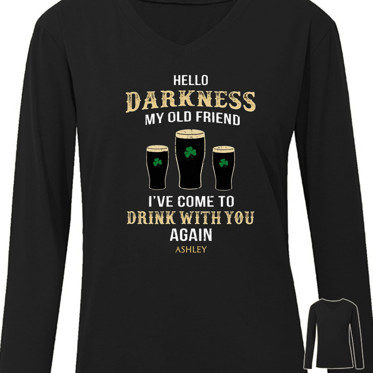 Hello Darkness I've Come To Drink St Patrick Long Sleeve Shirt