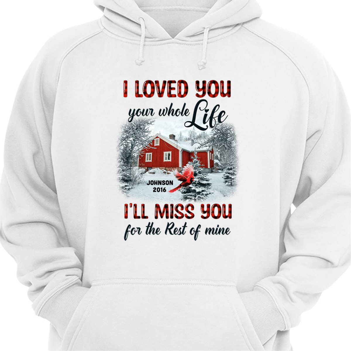 I Loved You Your Whole Life Couple Memorial Personalized Hoodie Sweatshirt