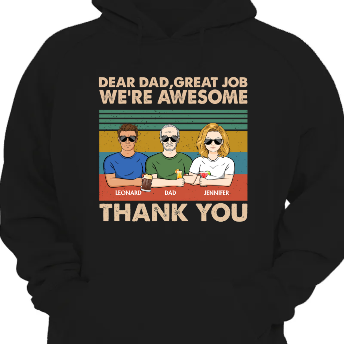 Dear Dad Grandpa Mom Grandma Great Job We're Awesome Thank You - Father Gift - Personalized Custom Hoodie Sweatshirt