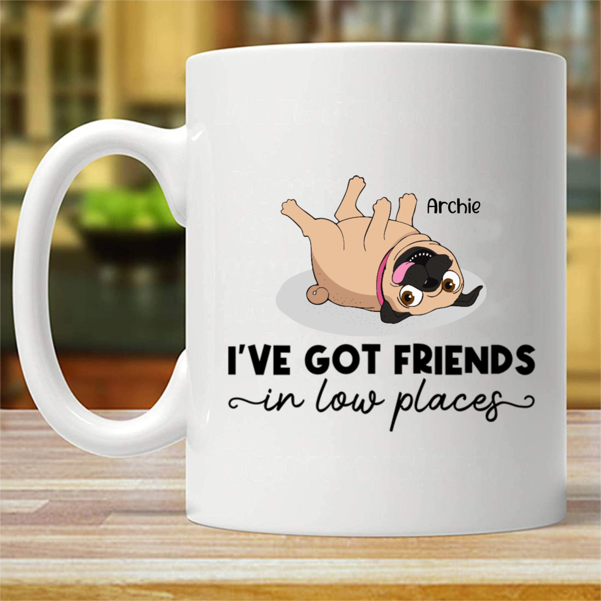 Got Friends In Low Places Pug Personalized Mug (Double-sided Printing)