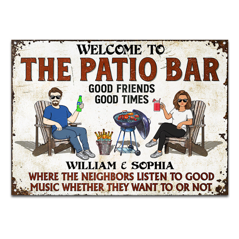 Welcome to Patio Grilling Backyard Sign - Personalized Metal Signs - Listen To The Good Music Couple Husband Wife