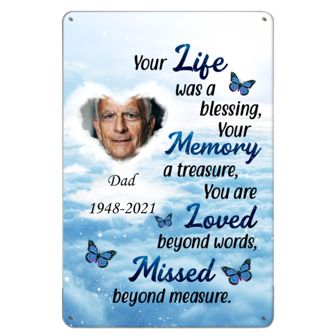 Your Life Was A Blessing Memorial Personalized Tin Signs