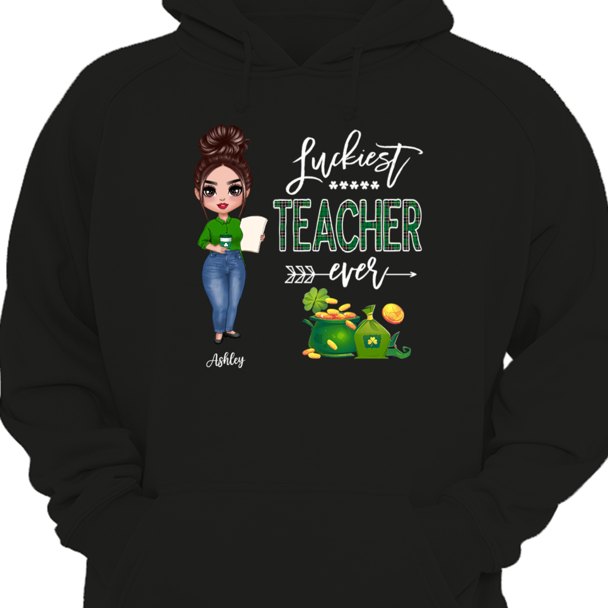 Doll Teacher Luckiest Teacher Ever St. Patrick‘s Day Hoodie Sweatshirt