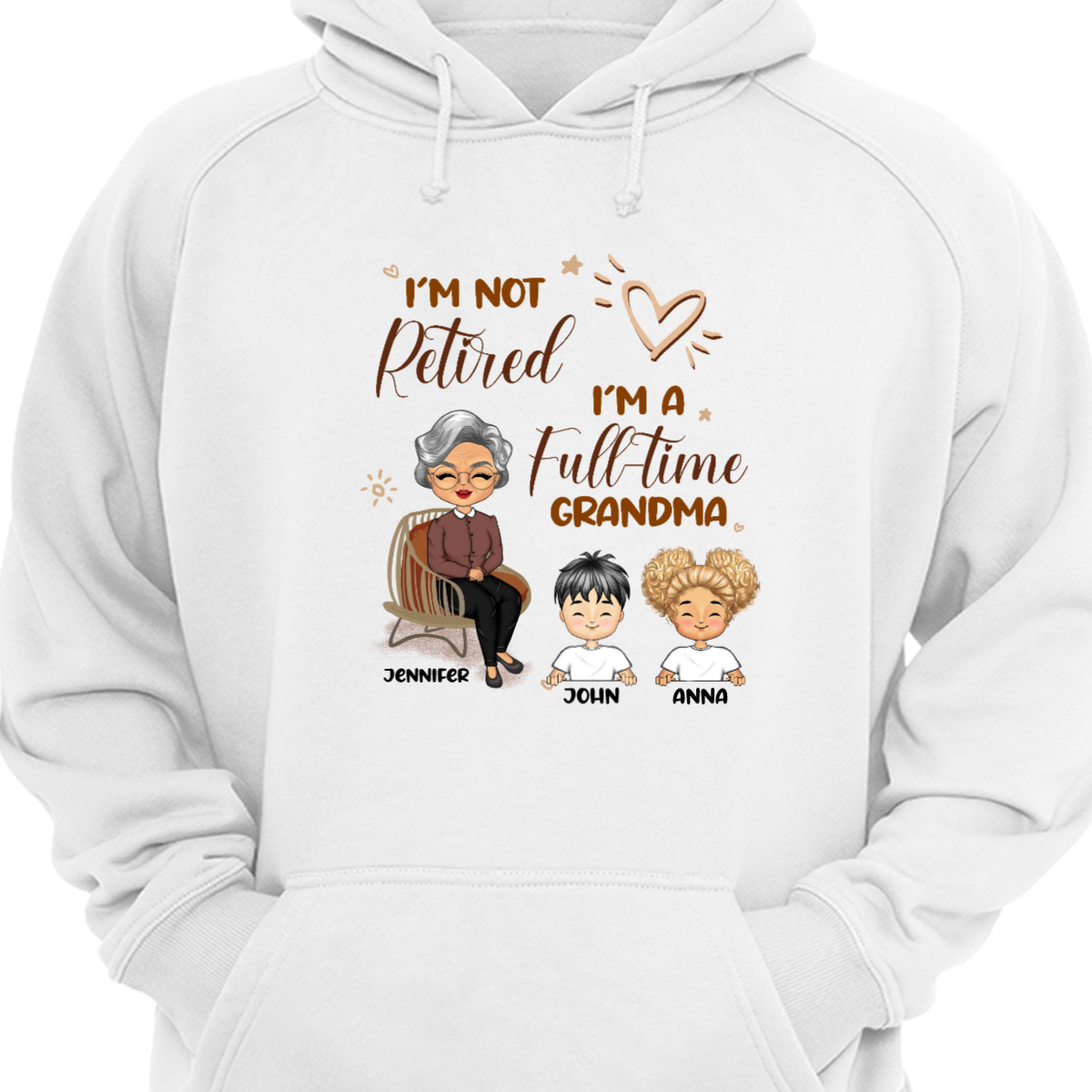 Grandma I'm Not Retired - Gift For Mother & Grandma - Personalized Custom Hoodie Sweatshirt
