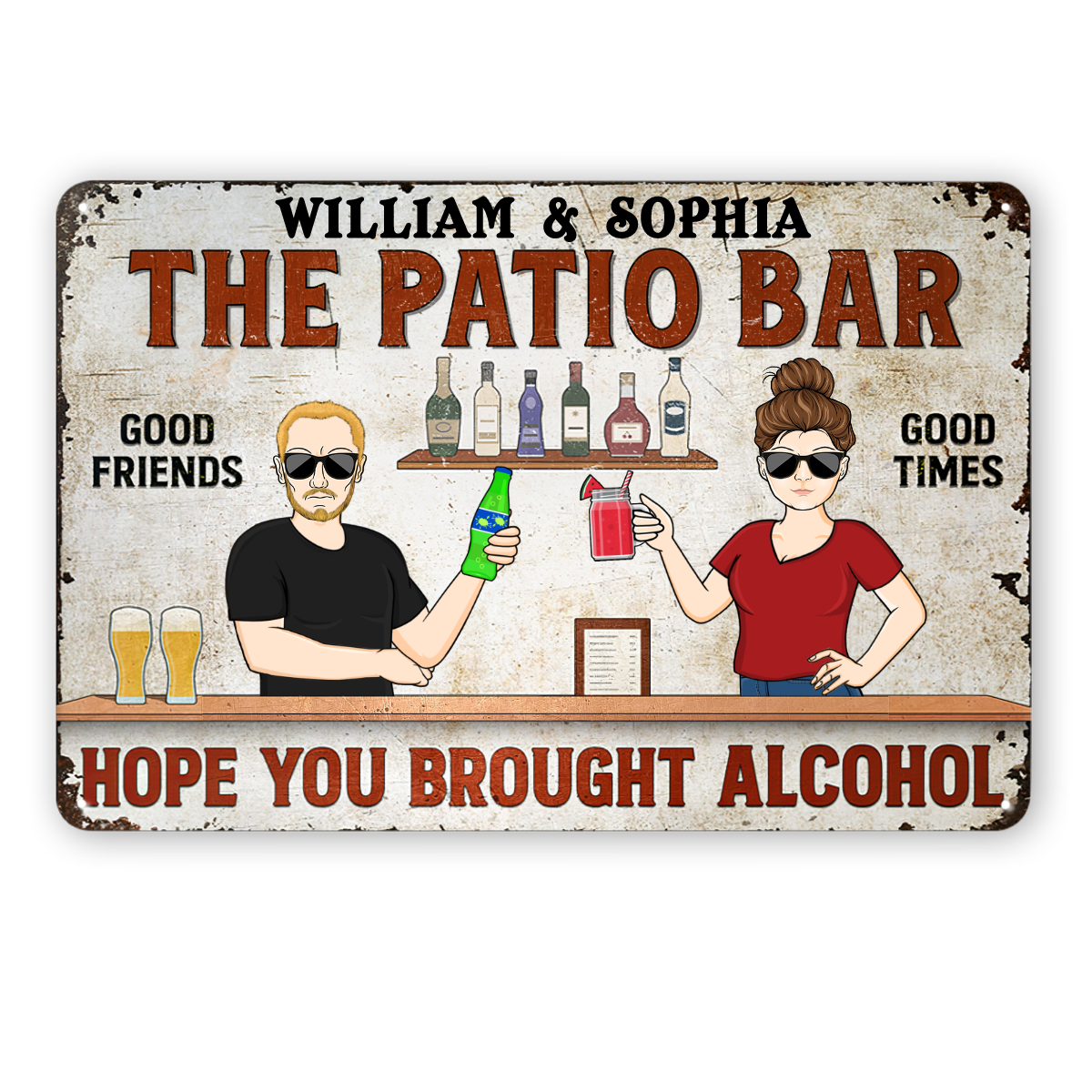 Hope You Brought Alcohol Couple Husband Wife - Backyard Sign - Personalized Custom Classic Metal Signs