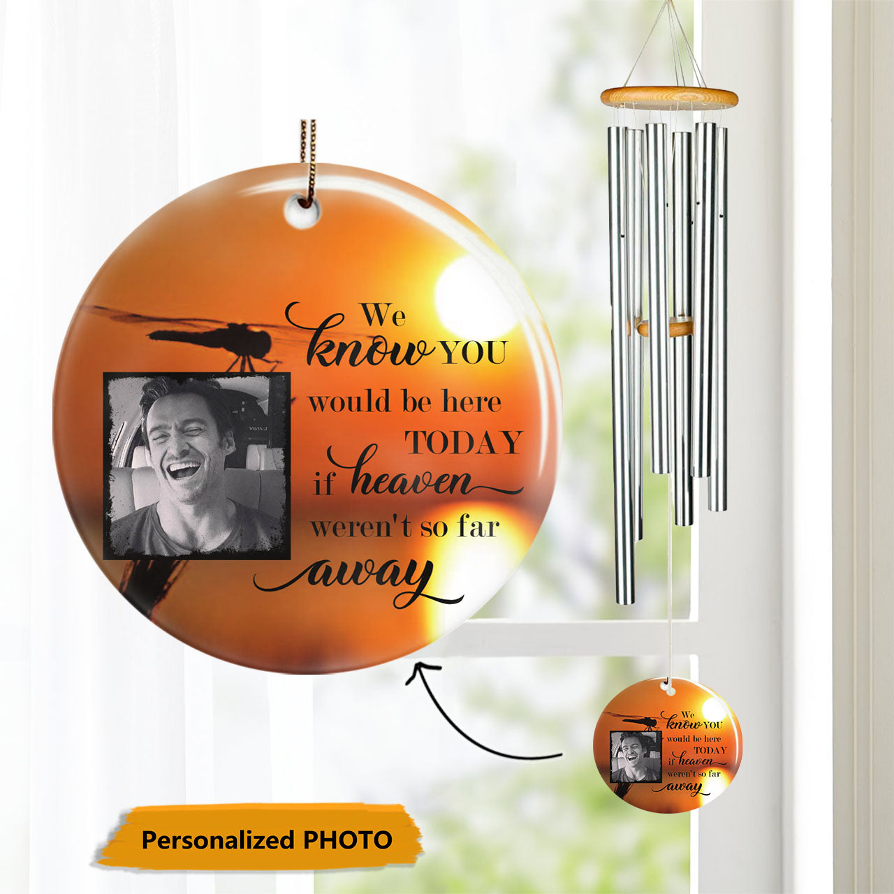 If Heaven Weren't Far Photo Personalized Memorial Wind Chime