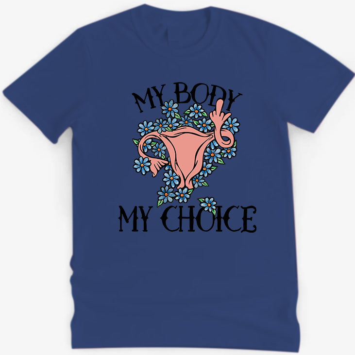 My Body My Choice フェミニスト プロチョイス Tシャツ