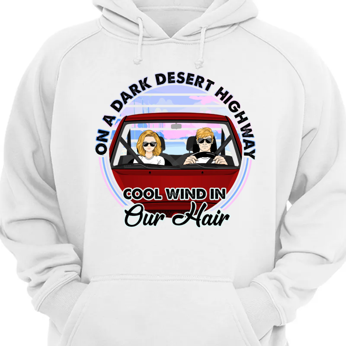 Cool Wind In Our Hair - Gift For Couples - Personalized Custom Hoodie Sweatshirt