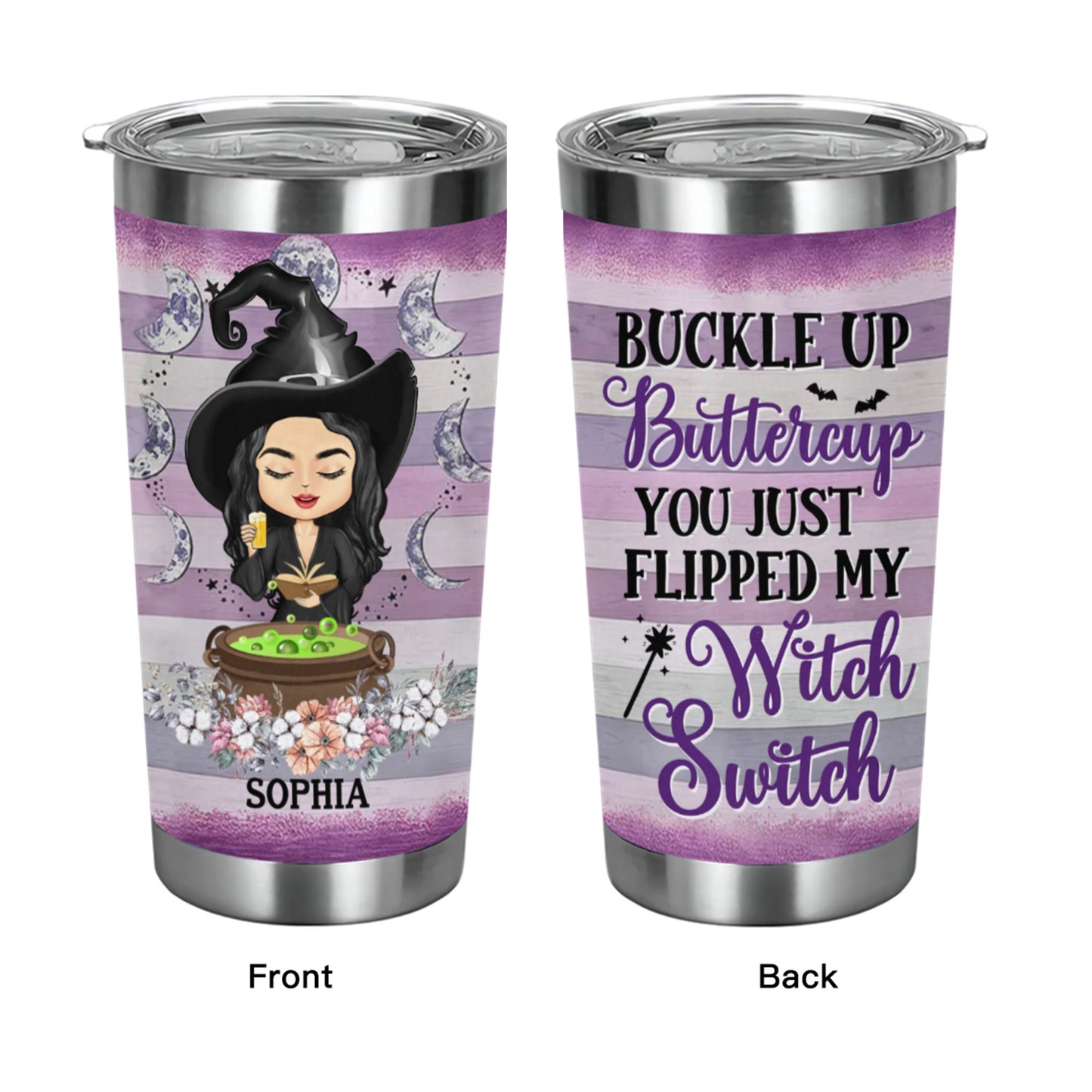 Buckle Up Buttercup You Just Flipped My Witch Switch Witchy - Witch Gifts - Personalized Custom Tumbler