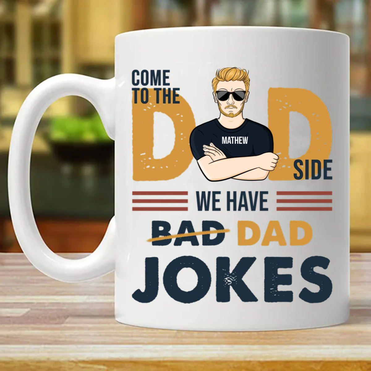Come To The Dad Side - Gift For Father - Personalized Custom Mug (Double-sided Printing)